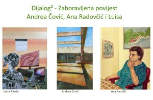 Dijalog - Zaboravljena povijest autorice Andrea Čović, Ana Radovčić i Luisa Ritoša